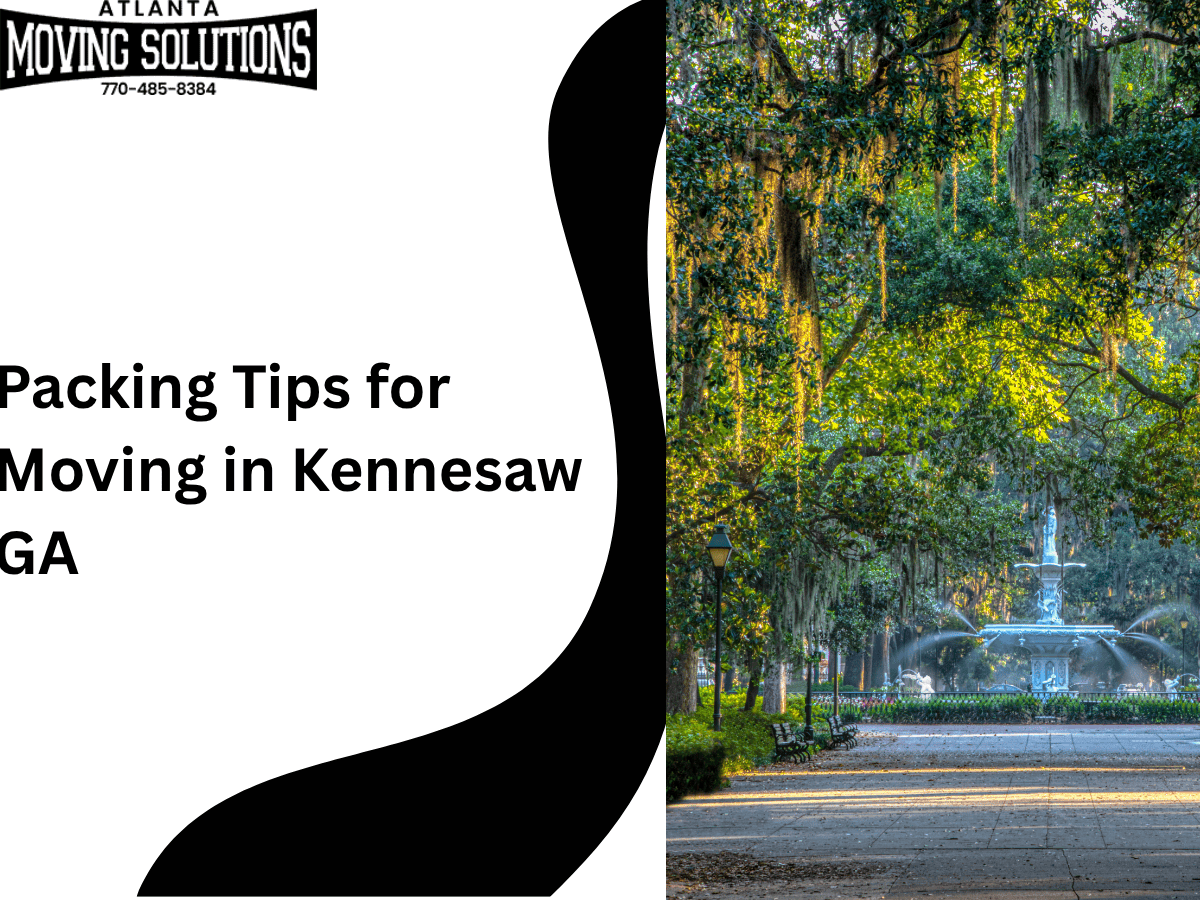 Packing Tips for Moving in Kennesaw, GA