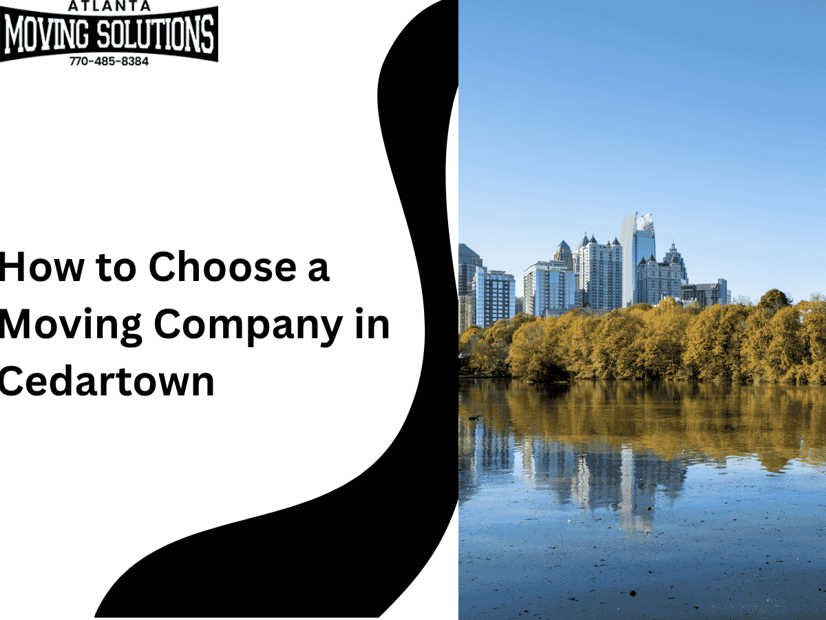 How to Choose a Moving Company in Cedartown, GA